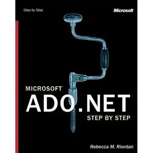 Microsoft® ADO.NET Step by Step (Step By Step (Microsoft)) (Repost) 