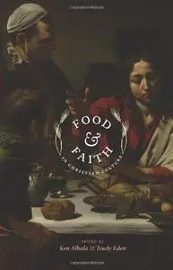 Food and Faith in Christian Culture (Repost)