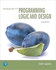 Starting Out with Programming Logic and Design (Repost)
