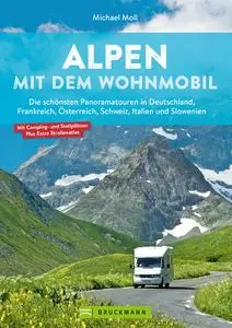 Michael Moll - Alpen mit dem Wohnmobil
