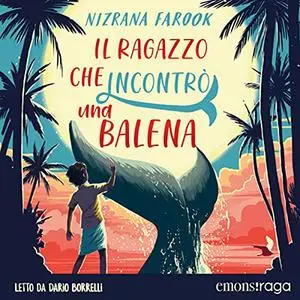 «Il ragazzo che incontrò una balena» by Nizrana Farook