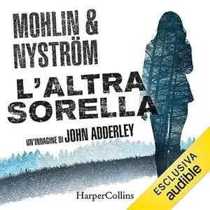 «L'altra sorella» by Peter Mohlin, Peter Nyström