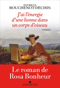 J'ai l'énergie d'une lionne dans un corps d'oiseau - Patricia Bouchenot-Déchin