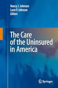 The Care of the Uninsured in America (Repost)
