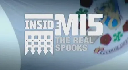 Inside MI5 : The Real Spooks (2009)
