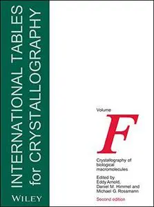 International Tables for Crystallography Volume F: Crystallography of biological macromolecules