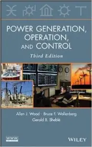 Power Generation, Operation and Control (3rd Edition) (repost)