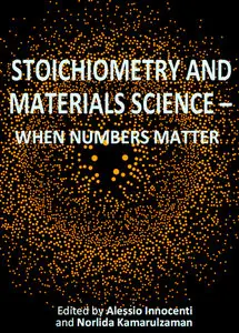"Stoichiometry and Materials Science - When numbers matter" ed. by Alessio Innocenti and Norlida Kamarulzaman