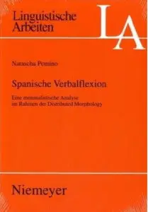 Spanische Verbalflexion: Eine minimalistische Analyse im Rahmen der Distributed Morphology (Repost)