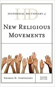 Historical Dictionary of New Religious Movements