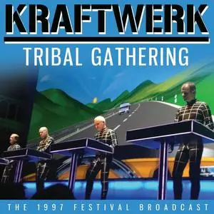 Kraftwerk - Tribal Gathering (2021)