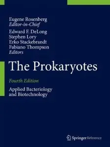 The Prokaryotes: Applied Bacteriology and Biotechnology (4th edition)