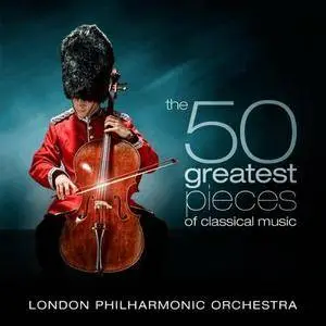 London Philharmonic Orchestra & David Parry - The 50 Greatest Pieces of Classical Music (2011)