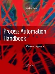 Process Automation Handbook: A Guide to Theory and Practice (repost)