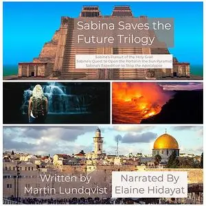 «Sabina Saves the Future: Full Trilogy» by Martin Lundqvist