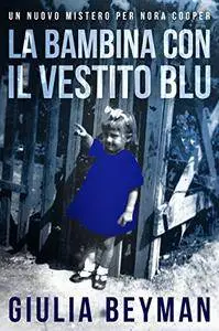Giulia Beyman - La bambina con il vestito blu (Repost)