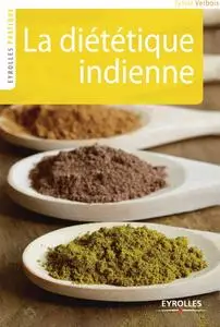 Sylvie Verbois, "La diététique indienne : Lettres gourmandes à un ami lointain"