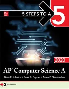 5 Steps to a 5 AP Computer Science A 2020