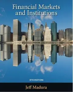 Financial Markets and Institutions, 9th Edition (repost)