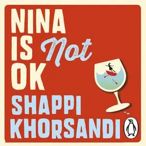 «Nina is Not OK» by Shappi Khorsandi