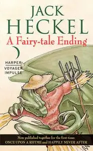 «A Fairy-tale Ending» by Jack Heckel