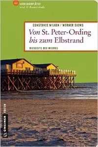 Von St. Peter-Ording bis zum Elbstrand: Diesseits des Meeres