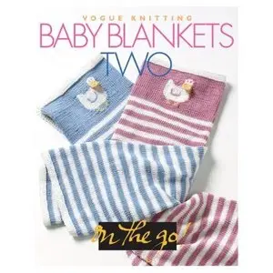 Vogue Knitting Baby Blankets Two (Vogue Knitting on the Go)