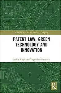 Patent Law, Green Technology and Innovation