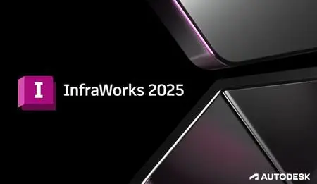 Autodesk InfraWorks 2025 (x64) Multilingual