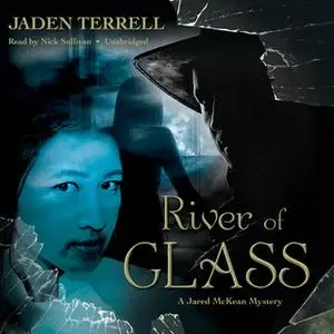 «River of Glass» by Jaden Terrell