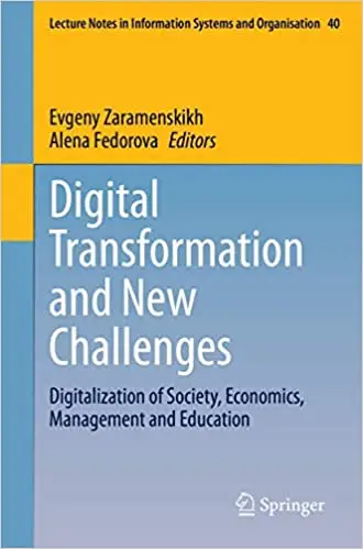 Digital Transformation and New Challenges: Digitalization of Society, Economics, Management and Education (Lecture Notes