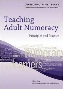 Teaching Adult Numeracy: Principles & Practice