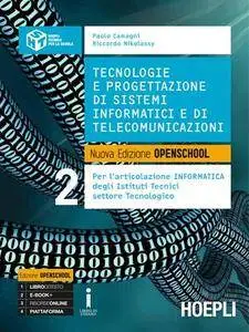 Camagni Paolo, Nikolassy Riccardo - Tecnologie e progettazione di sistemi informatici e di telecomunicazioni. Vol.2 (2016)