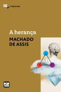 «A herança» by Machado De Assis