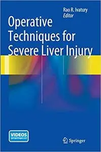 Operative Techniques for Severe Liver Injury (Repost)