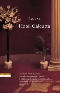 Hotel Calcutta di Mani Shankar Mukherji
