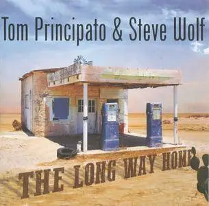 Tom Principato & Steve Wolf - The Long Way Home (2017)