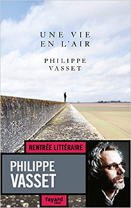 Une vie en l'air - Philippe Vasset