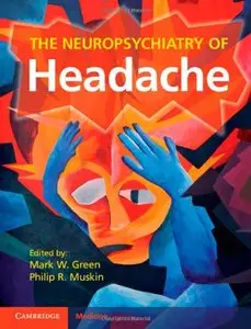 The Neuropsychiatry of Headache (Repost)