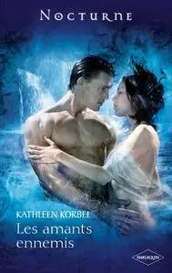 Nocturne Tome 3: Les Amants ennemis par Kathleen Korbel