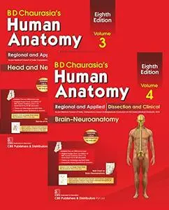BD Chaurasia's Human Anatomy, Volumes 3 & 4 (Repost)