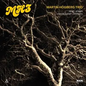 Martin Högberg Trio - MH3 (2023) [Official Digital Download 24/96]