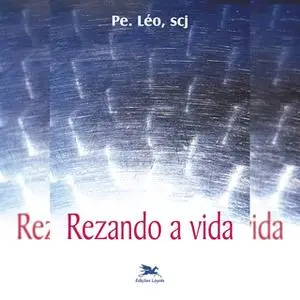 «Rezando a vida» by Léo Pereira