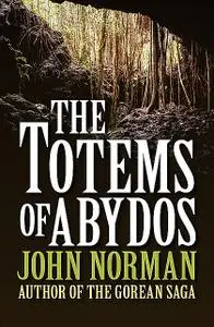 «The Totems of Abydos» by John Norman