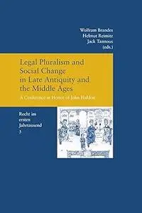 Legal Pluralism and Social Change in Late Antiquity and the Middle Ages: A Conference in Honor of John Haldon (3)