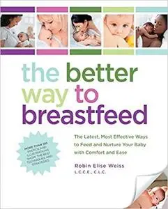 The Better Way to Breastfeed