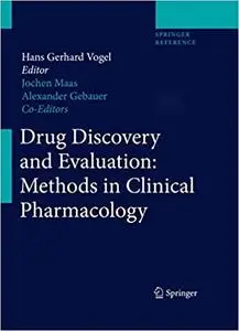 Drug Discovery and Evaluation: Methods in Clinical Pharmacology 2nd Edition