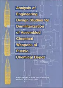 Analysis of Engineering Design Studies for Demilitarization of Assembled Chemical Weapons at Pueblo Chemical Depot