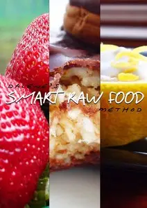 dalene's Smart Raw Food Method
