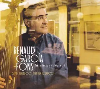Renaud Garcia-Fons - La vie devant soi (2017)